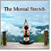A young woman sits in a yoga position on a wooden platform overlooking the mountains with her hands placed together above her head. Beautiful sky and lush landscape all around. Above her hands are the words 'The Mental Stretch.'