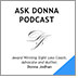 Ask Donna Podcast. A honeycomb pattern of 9 different photos of Award Winning Sight Loss Coach, Advocate and Author Donna Jodhan showcase her at various moments in her pivotal career. Donna Jodhan logo. Award Winning Sight Loss Coach, Advocate and Author Donna Jodhan.